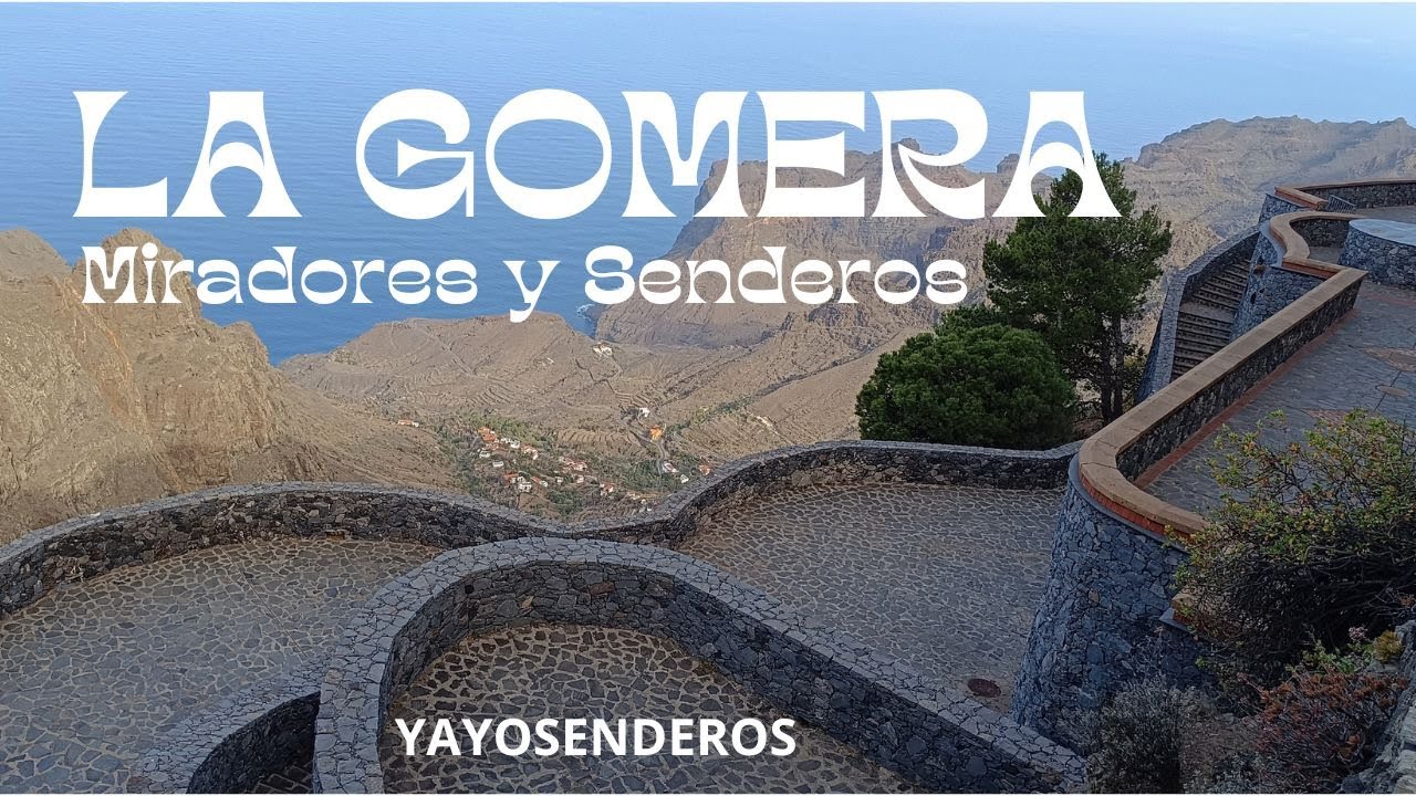 LA GOMERA MIRADORES Y SENDEROS, TRES DÍAS DE PEQUEÑAS RUTAS CON IMPRESIONANTES VISTAS NATURALES.