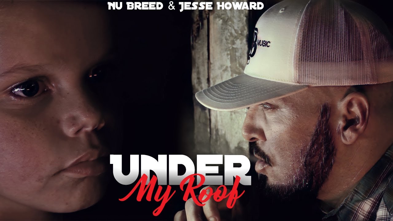 Nu Breed & Jesse Howard - Under My Roof