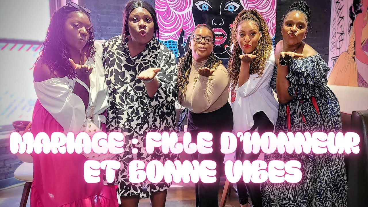 MARIAGE : FILLE D'HONNEUR ET BONNE VIBE ~ Bridesmaids