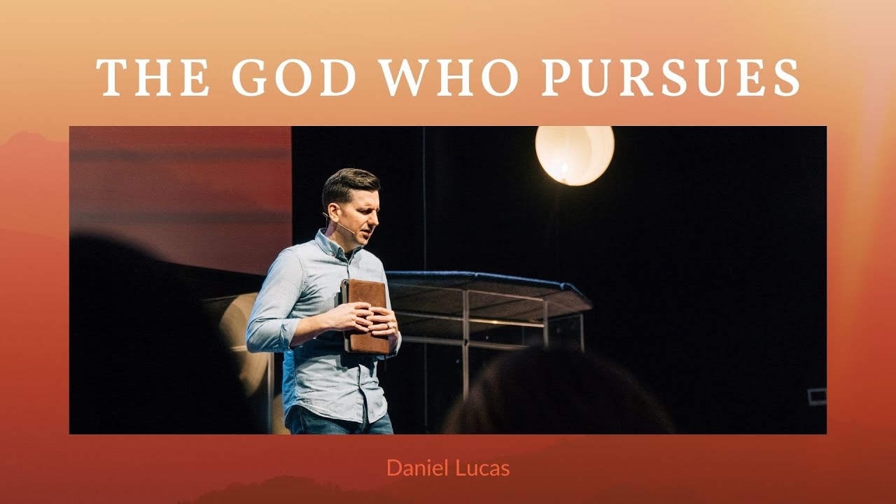 The God Who Pursues
