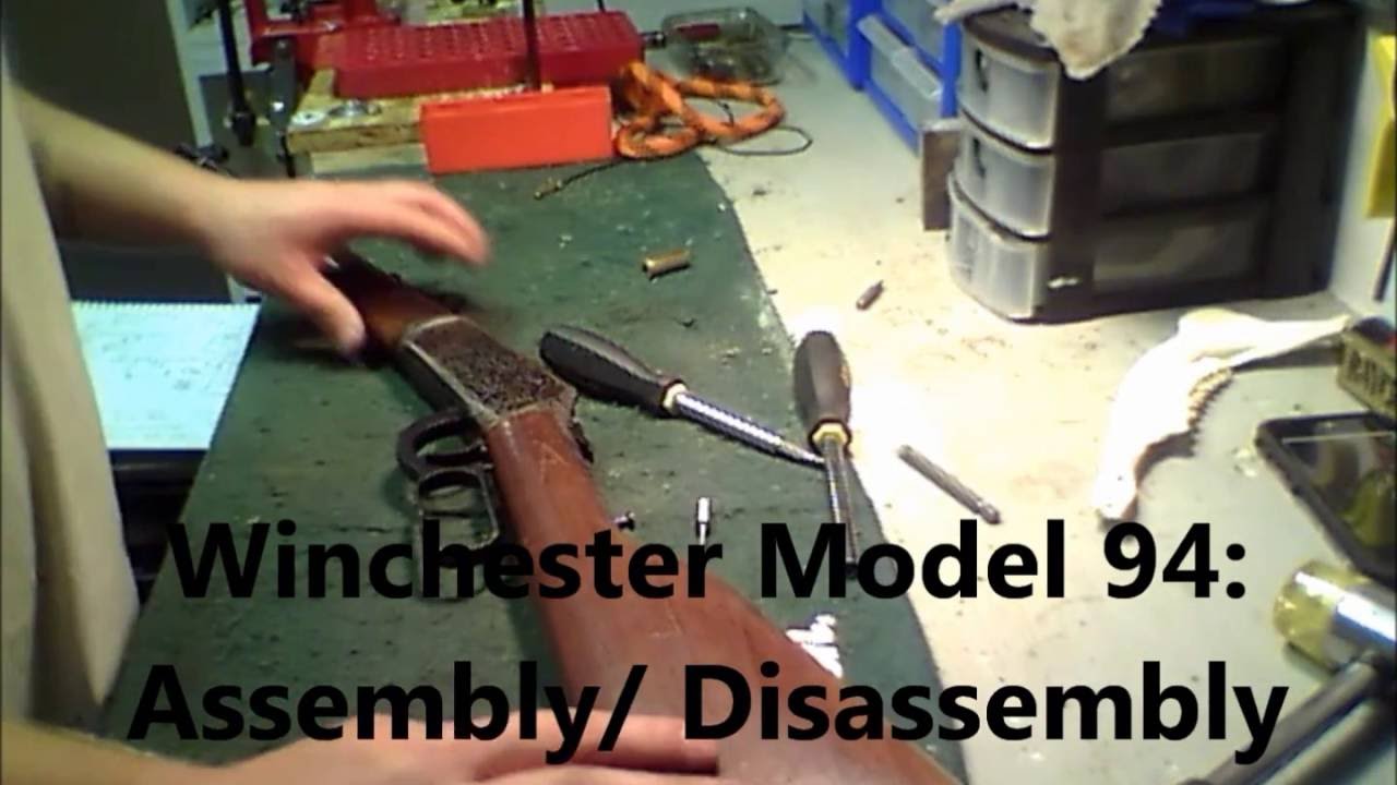 WINCHESTER MODEL 94: Disassembly/ Reassembly