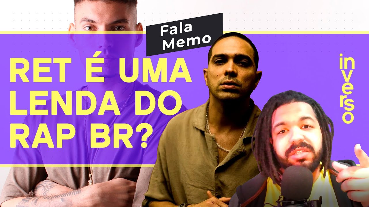(PARTICIPAÇÃO ESPECIAL DE DON L)FALA MEMO #002: Ret é uma lenda do rap nacional?