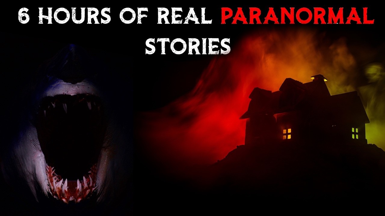 Real Paranormal Stories 6 Hour Marathon (NO AI Human Narrated)