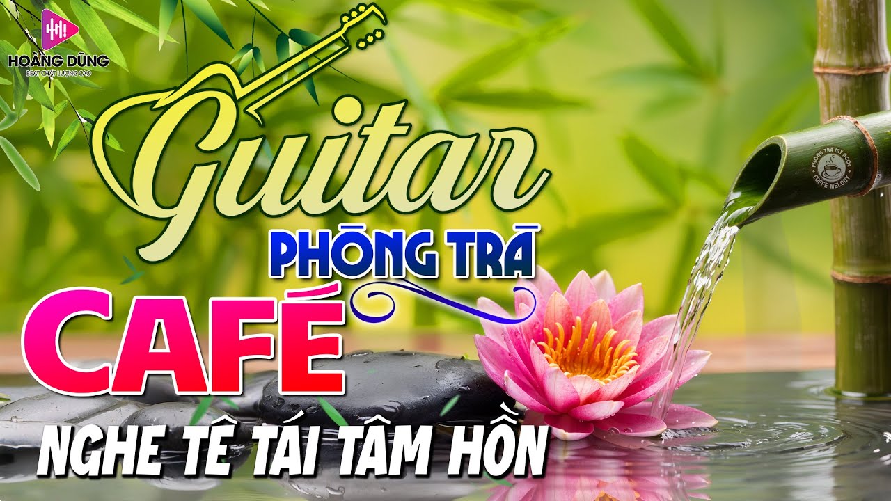 Hòa Tấu Guitar Cổ Điển, Nhạc Phòng Trà, Quán Cafe➤Nhạc Không Lời Cafe Buổi Sáng Nghe Tê Tái Tâm Hồn