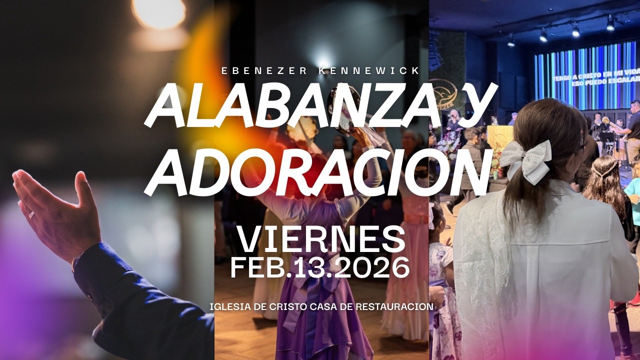 Alabanza y Adoración  |  Viernes 13 de Febrero, 2026