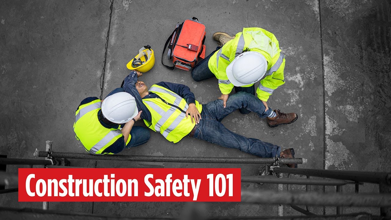 Construction Safety 101