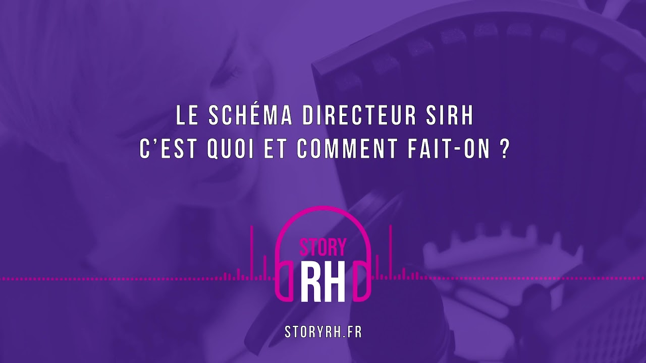 Le schéma directeur SIRH, c’est quoi et comment fait-on ?