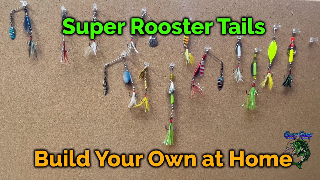 Super Rooster Tails - Build Your Own Rooster Tail Lures at Home