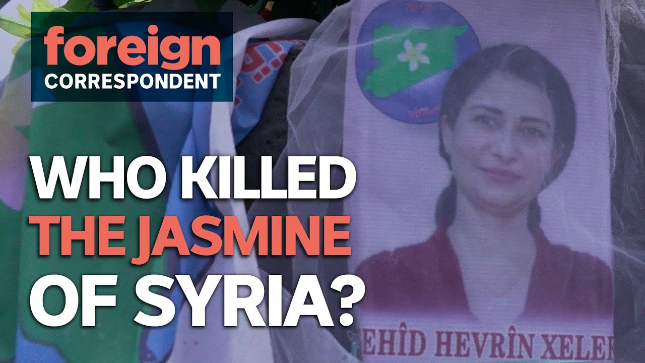 Who killed 'the Jasmine of Syria' ? | Foreign Correspondent