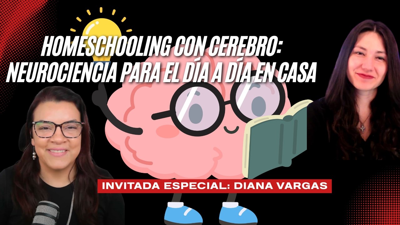 Homeschooling con Cerebro: Neurociencia para el día a día en casa - SENTADOS A LA MESA