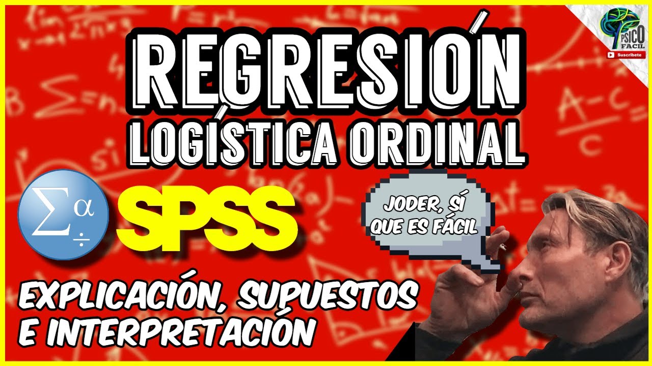 REGRESION LOGISTICA ORDINALEN SPSS | FÁCIL | EXPLICACIÓN, PARÁMETROS E INTERPRETACIÓN