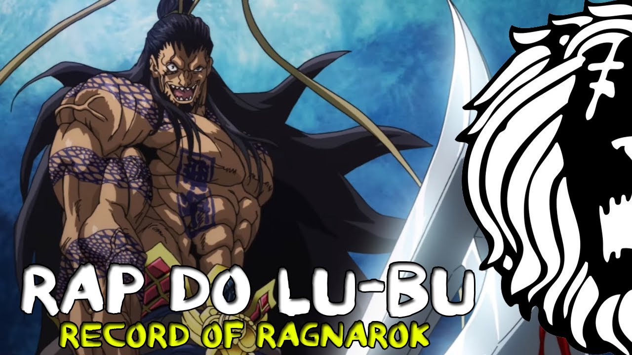 RAP  DO LU-BU (RECORD OF RAGNAROK) | DRILL DE ANIME| ONURI$