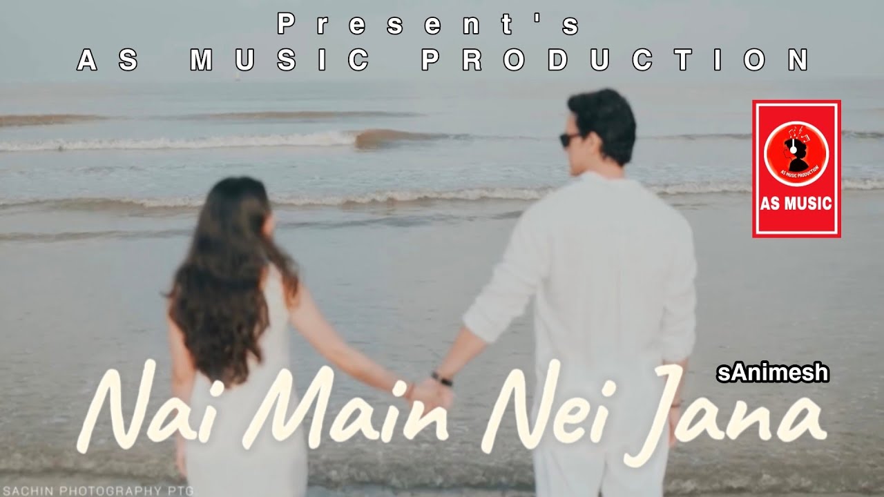 Nai Main Nei Jana - sAnimesh (official Song ) | AS Music Production #trendinginindia 