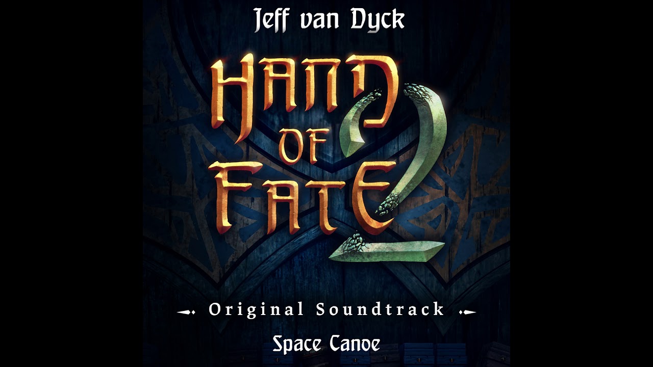 Hand of Fate 2 OST - Space Canoe