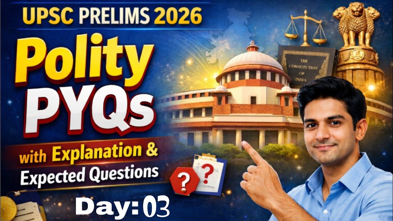 03) Polity PYQs for UPSC Prelims 2026 📝 Explanation & expected questions 🎯 upsc prelims Polity pyqs