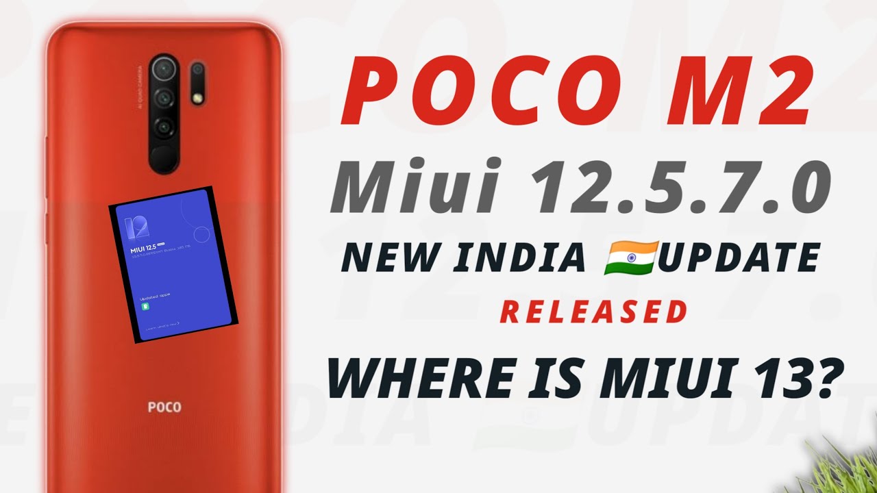 Poco M2/M2 Reloaded Miui 12.5.7.0 New India 🇮🇳 Update Rollout Started | Where is Miui 13? update