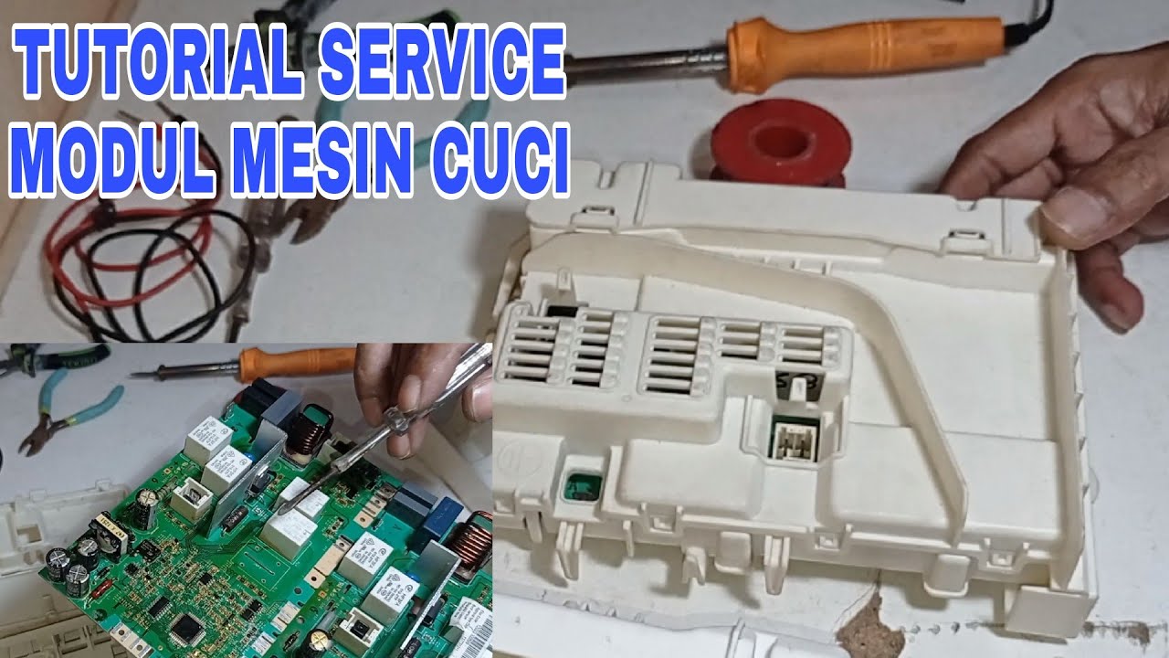 Memperbaiki Modul Mesin Cuci Electrolux - Tips dan Trik