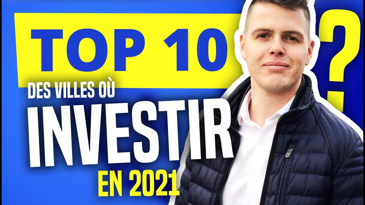 10 villes o&ugrave; investir en immobilier en 2021