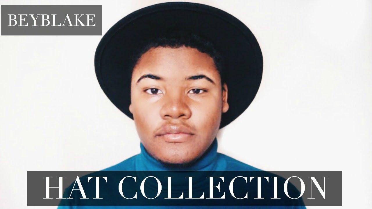 MY HAT COLLECTION | BEYBLAKE