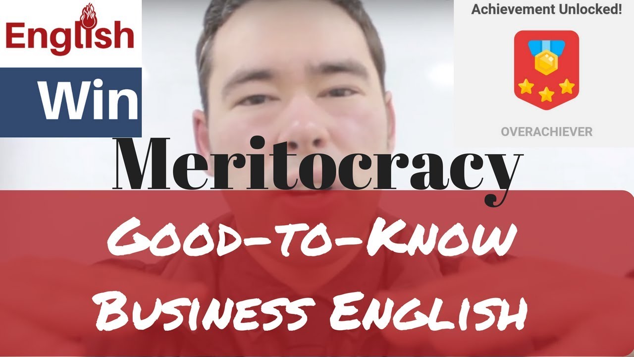What is a Meritocracy? & Merit-Based Immigration | Good-to-Know Business English