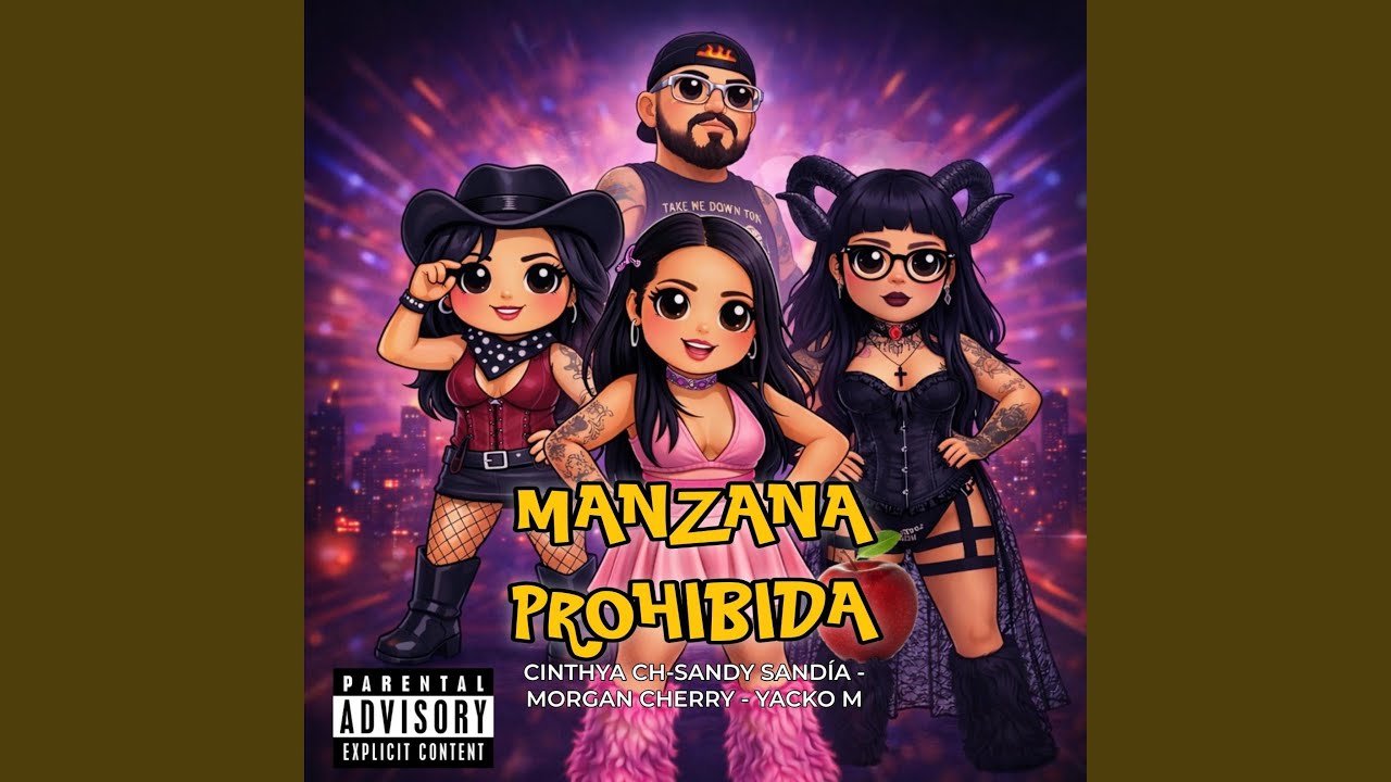Manzana Prohibida (feat. Yacko m, Sandy sandia & Morgan Cherry) (Special Version)