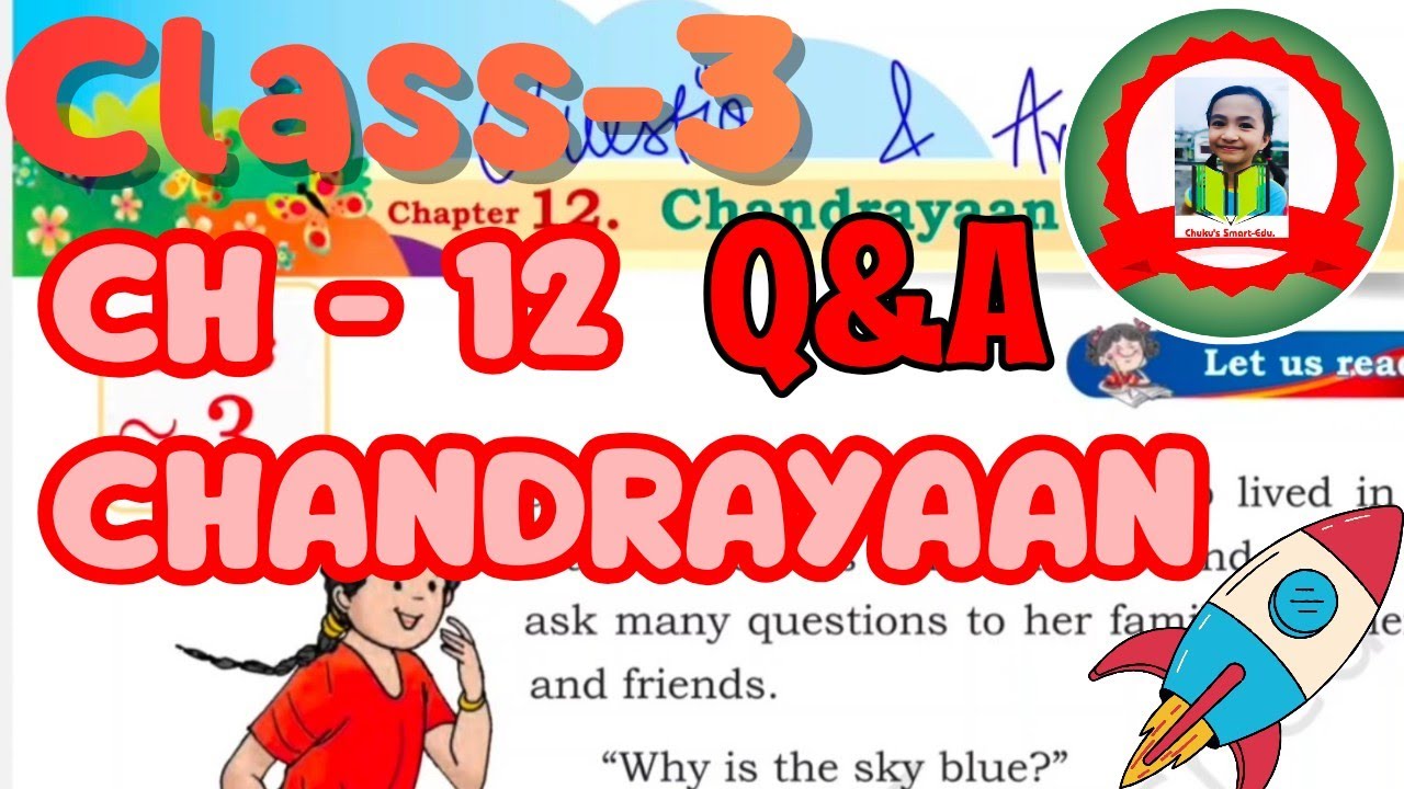 Class 3 English - Chapter 12 Chandrayaan, QUESTION ANSWERSI Santoor- NCERT (CBSE)