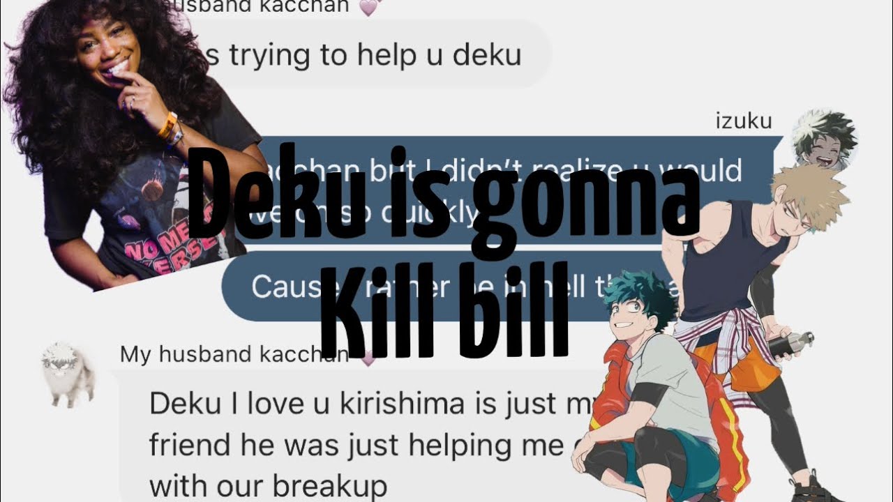 Deku is gonna kill bill 😱//Bakudeku lyric prank//Kill bill-Sza//Bakugo_blewmeup