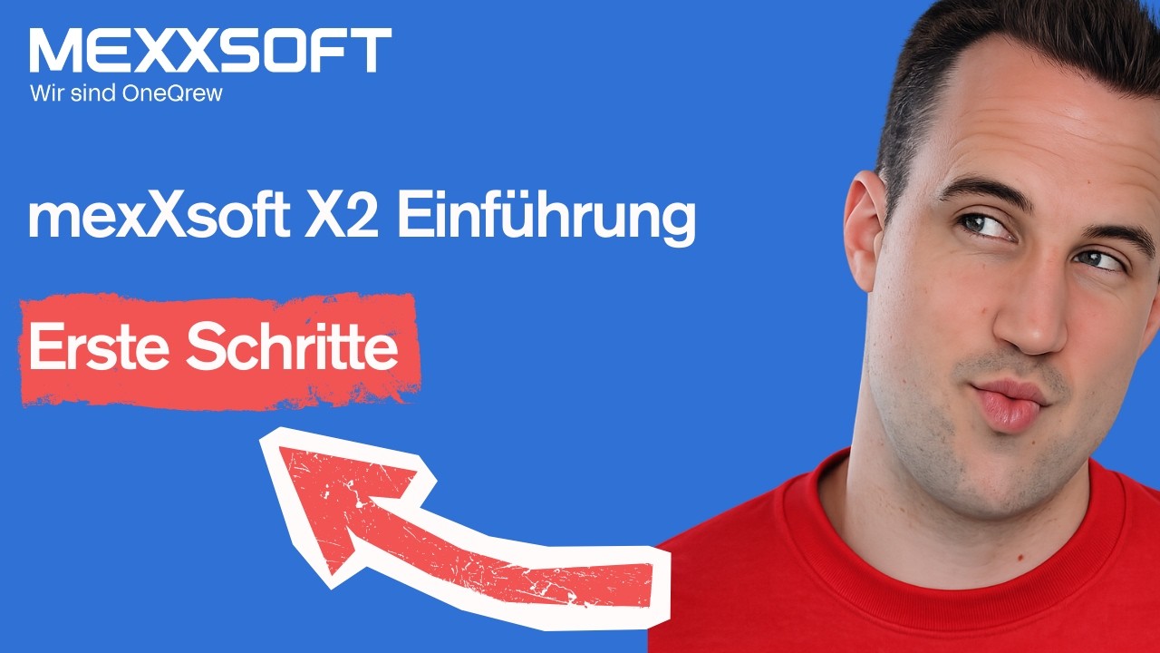 mexXsoft X2 Einführung: Erste Schritte mit der ERP-Software für Tiefbau, GaLaBau & Straßenbau