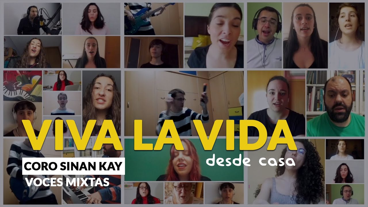 Viva la vida (Coldplay) - Coro Virtual - Cover - Coro Sinan Kay
