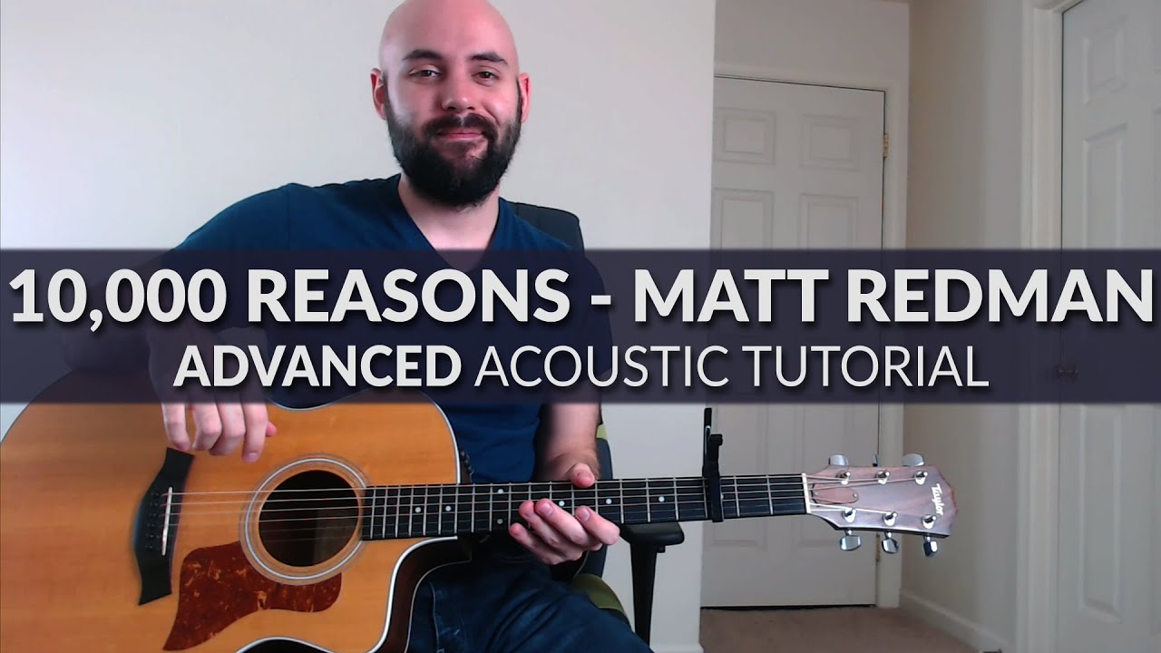 10000 Reasons - Matt Redman - ADVANCED Acoustic Guitar Tutorial