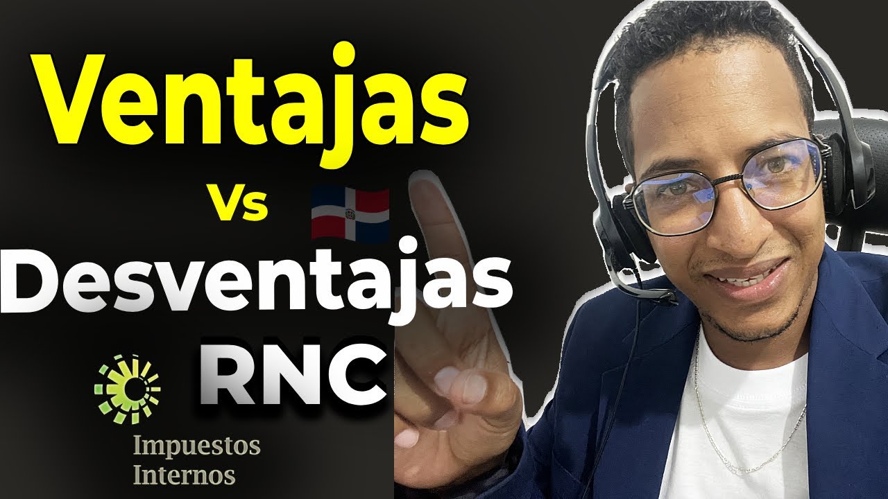 TODO LO QUE DEBES SABER DEL RNC - VENTAJAS VS DESVENTAJA DE ESTAR FORMALIZADO