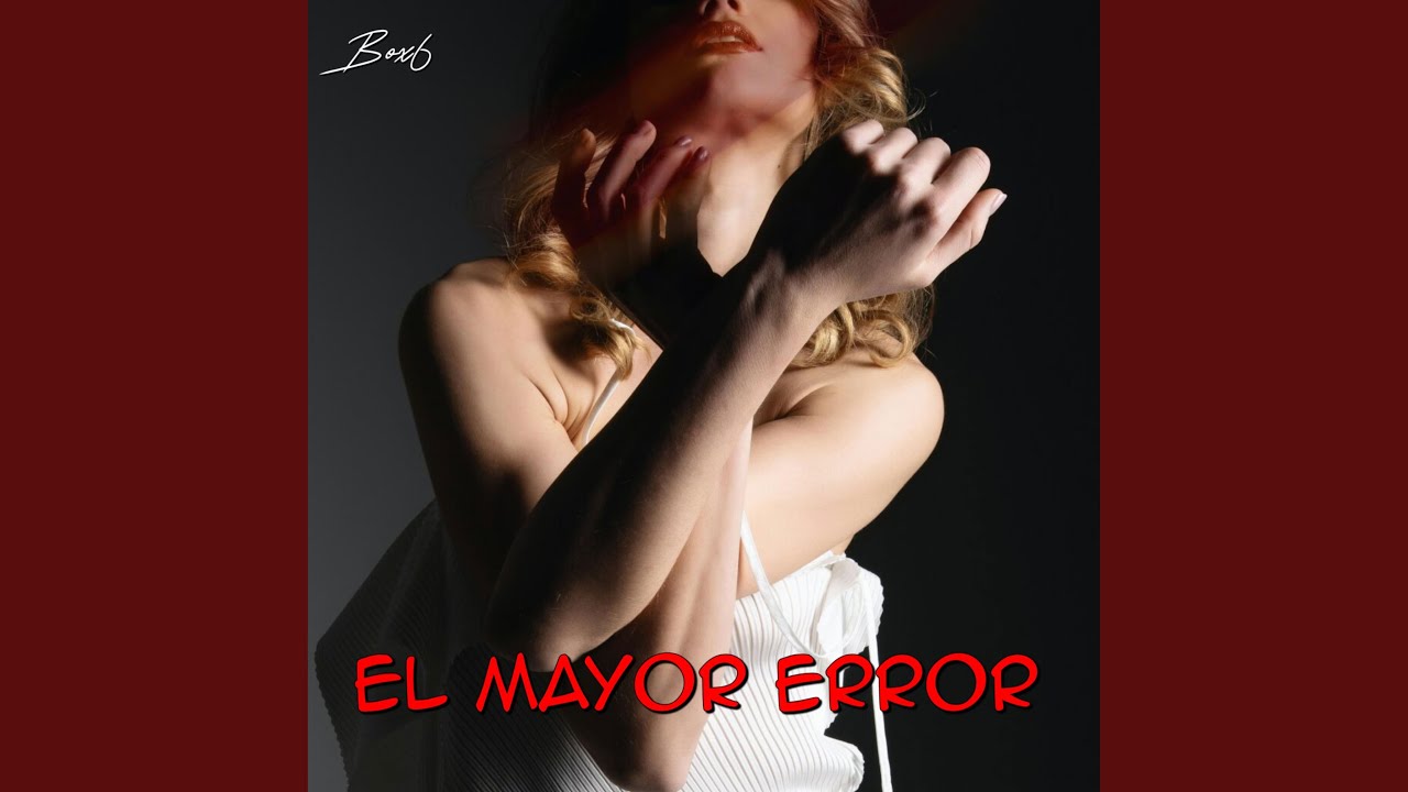 El Mayor Error (Vocal Edit)