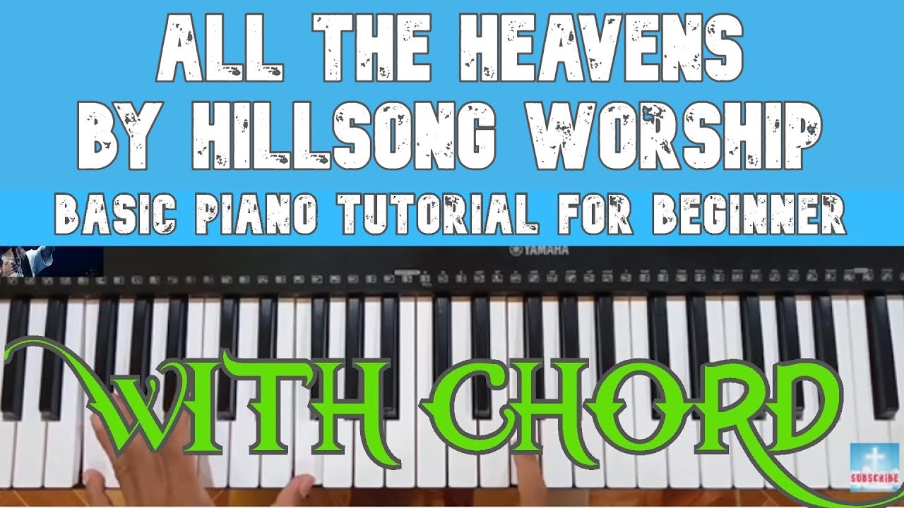 «All the heavens» от Hillsong Worship | Базовый урок игры на фортепиано с аккордами