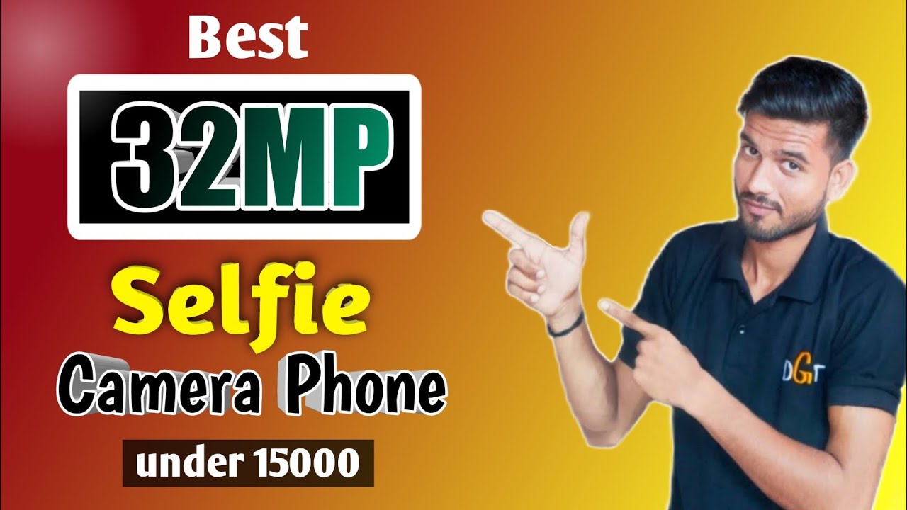32MP Selfie CAMERA Phone under 15000