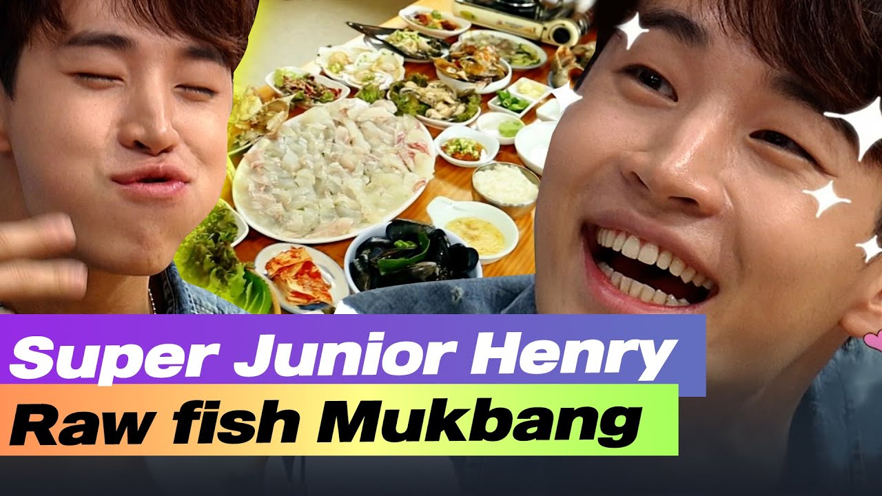 SUPER JUNIOR Henry Raw fish mukbang
