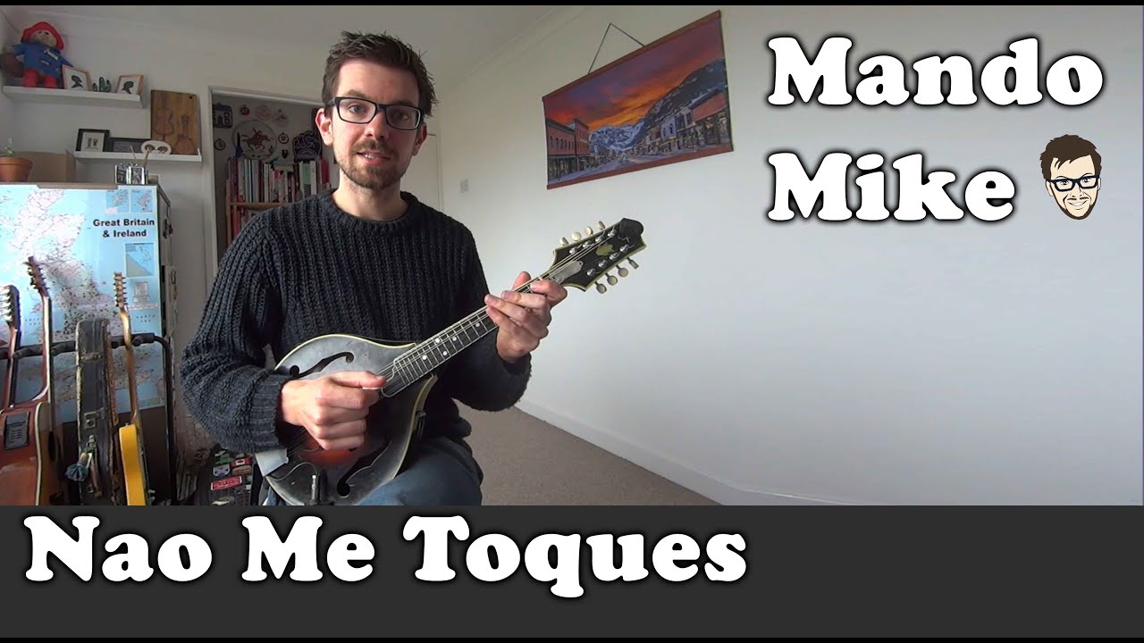 Nao me Toques - Brazilian Choro Tune - Mandolin Lesson (Advanced)