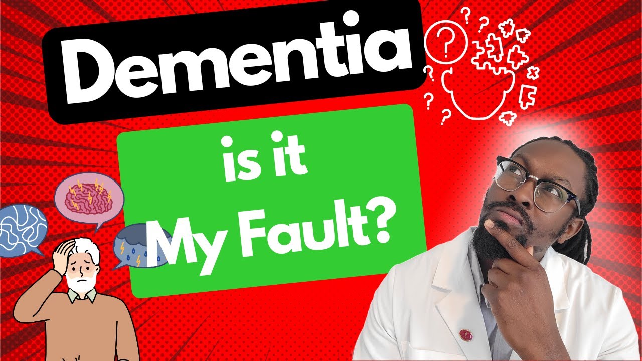If I Get Dementia is It My Fault? Food to Eat & Foods to Avoid to Prevent Alzheimer's Dementia