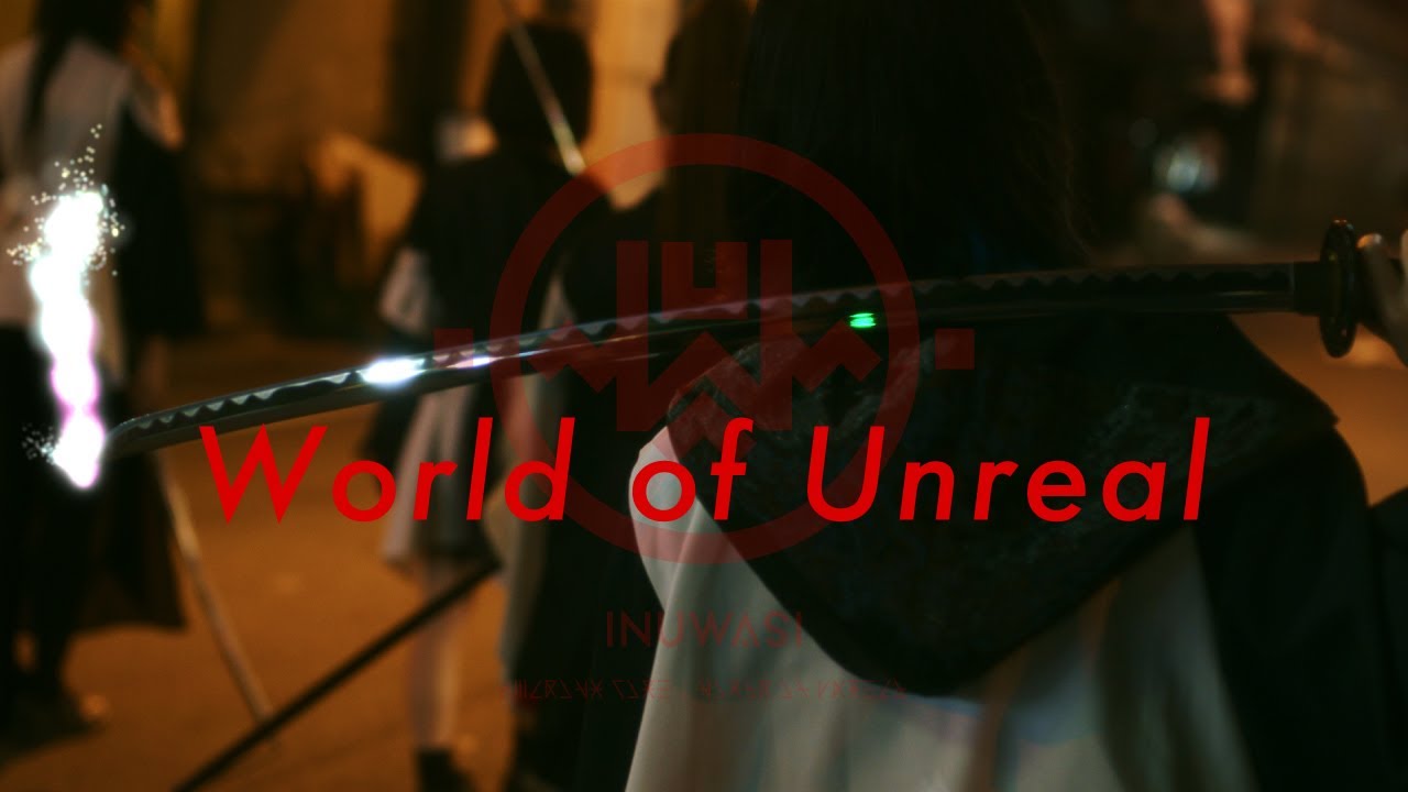 INUWASI - World of Unreal［MUSIC VIDEO］