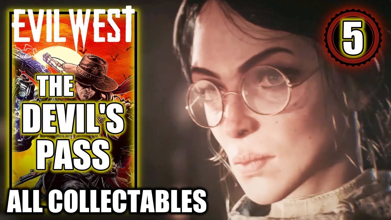 Evil West - The Devil’s Pass - All Collectibles, Bucks - No Commentary Gameplay Walkthrough Part 5