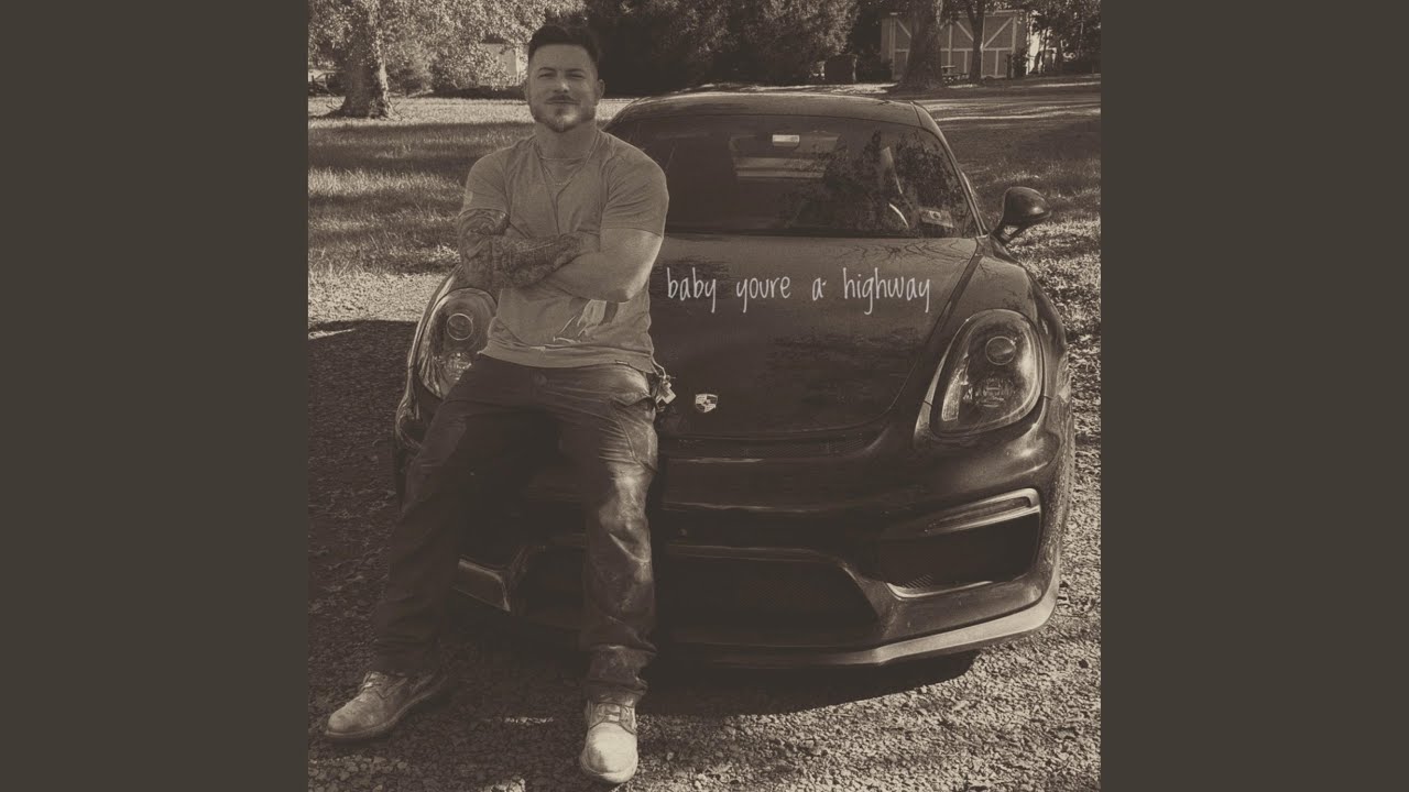 Baby Youre a Highway