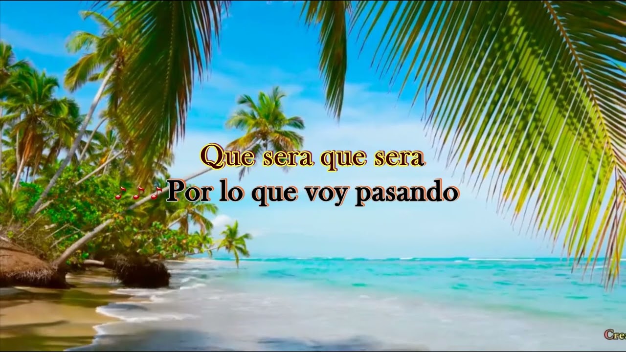 Que será que será Tony Acosta Version karaoke