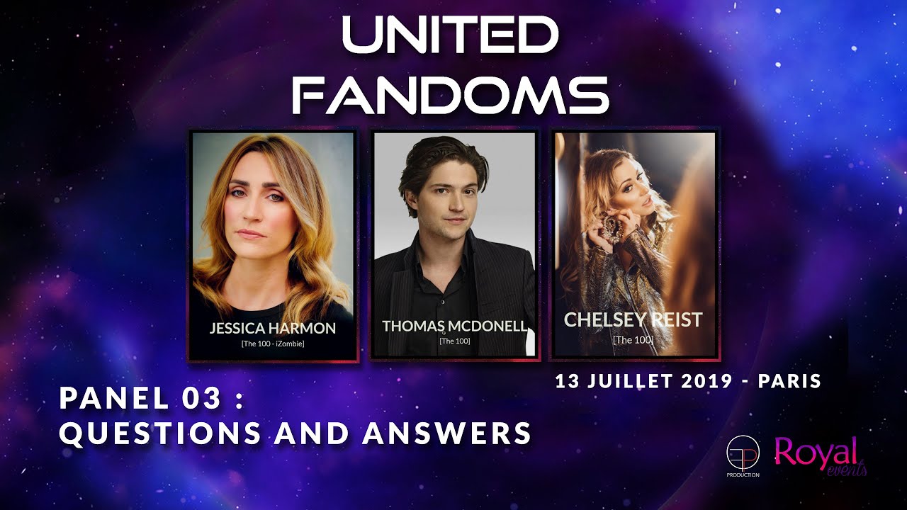 ** UNITED FANDOMS ** Panel 03 : Q&A with Chelsey Reist, Jessica Harmon & Thomas McDonell //