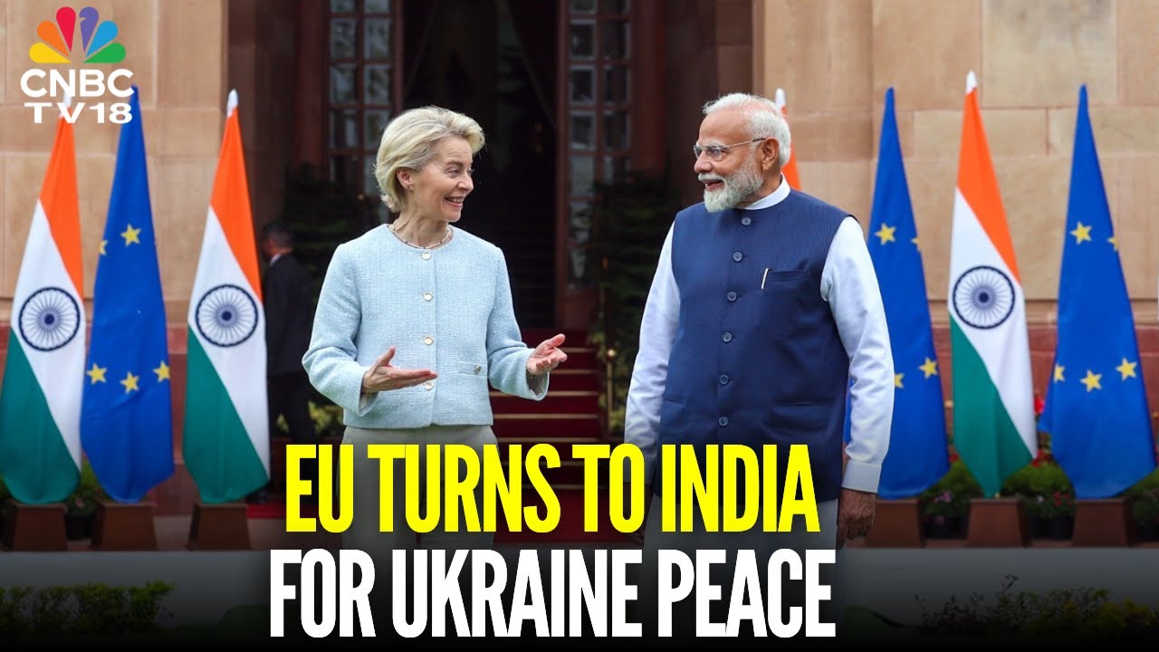 EU Leaders Urge PM Modi To Help Persuade Russia To End Ukraine War | N18G | CNBC TV18