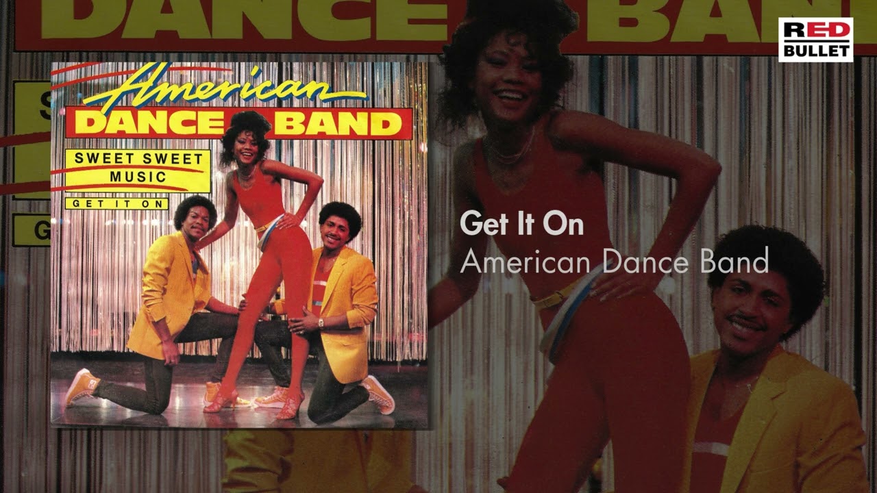 American Dance Band - Get It On (Remastered)