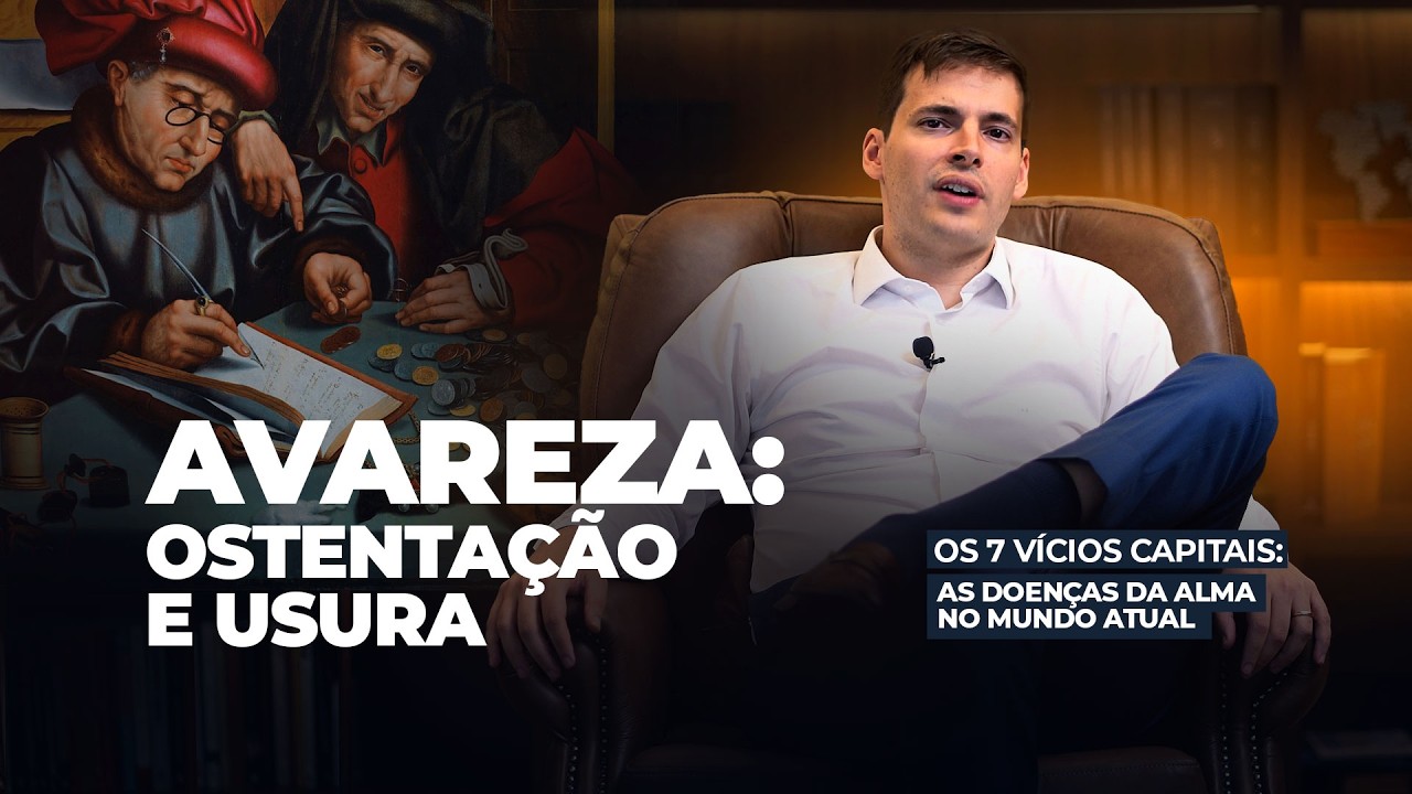 Avareza: Ostentação e Usura