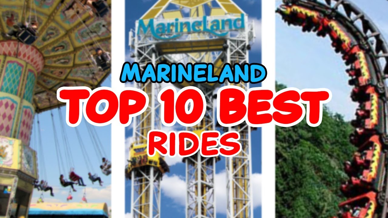 Top 10 rides at MarineLand - Niagara Falls, Canada  | 2022