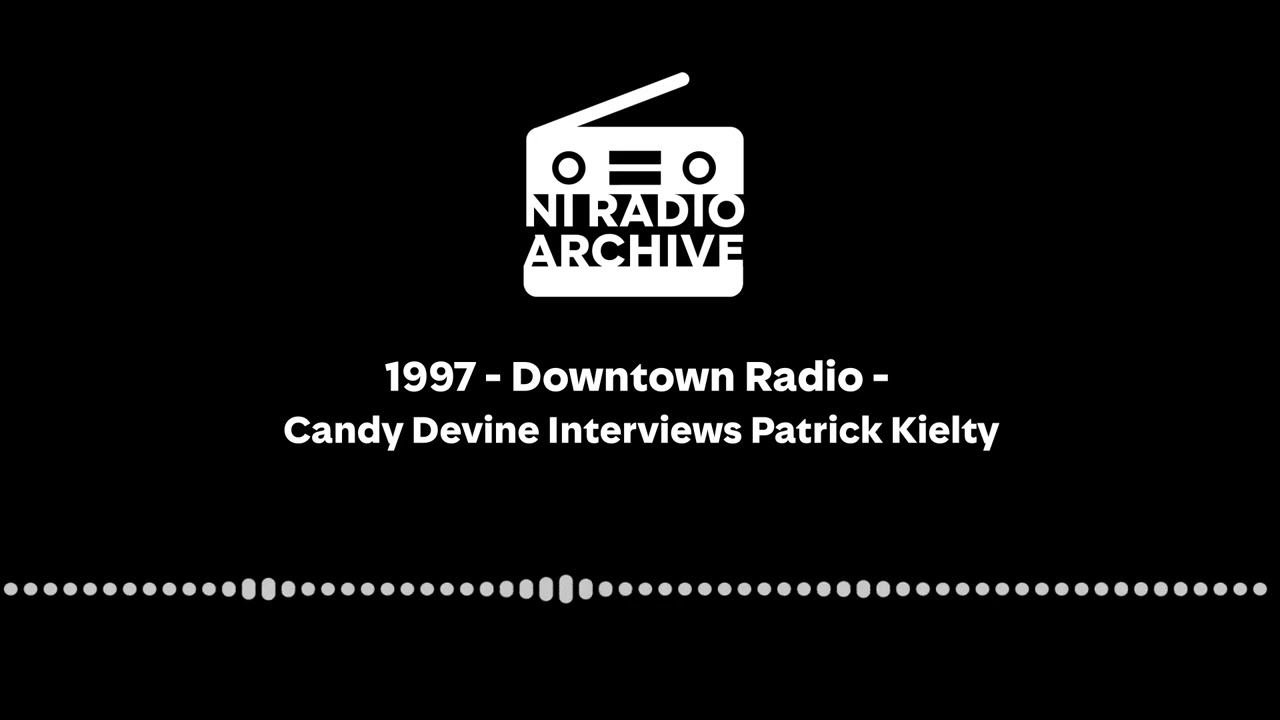 1997 - DT Radio - Candy Devine Interviews Patrick Kielty