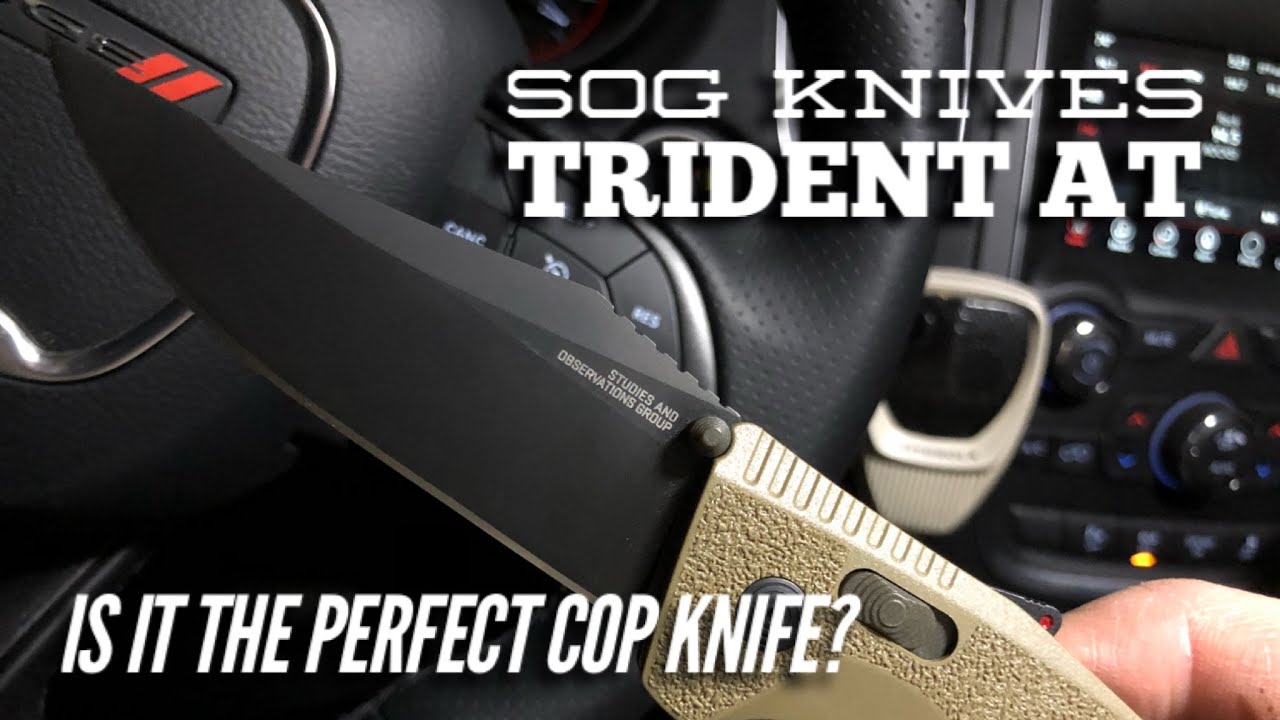 The perfect cop knife. SOG Knives Trident AT