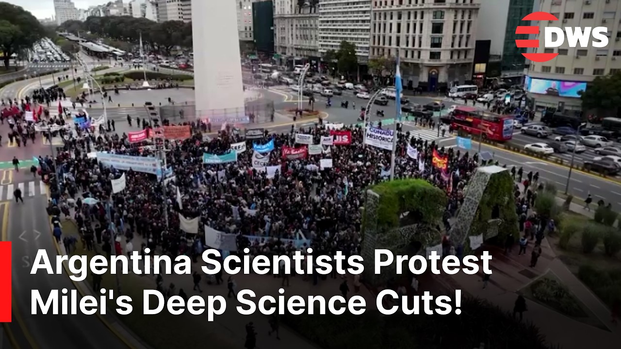 Argentine Scientists Protest Milei Government Cuts to Science and Universities | DWS News | AC1Z