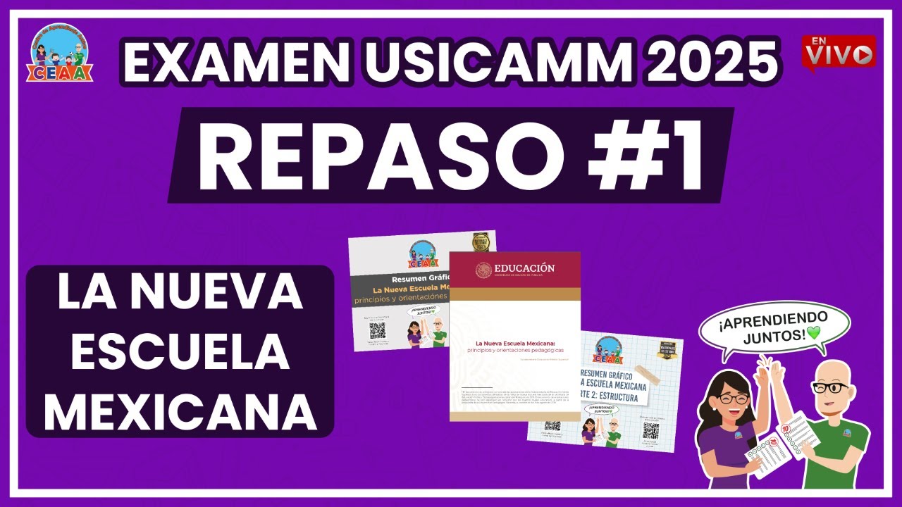 REPASO ESTUDIO La Nueva Escuela Mexicana Examen USICAMM 2025